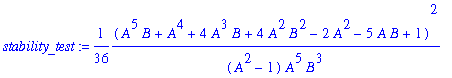 stability_test := 1/36*(A^5*B+A^4+4*A^3*B+4*A^2*B^2...